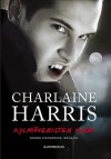 Kylmäveristen Klubi (Sookie Stackhouse #3) - Sari Kumpulainen, Charlaine Harris