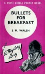 Bullets for Breakfast - J.M. Walsh