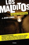 los malditos: cronica negra desde puente grande - J.Jesus Lemus