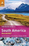 The Rough Guide to South America on a Budget - Lucy Bryson, Clemmy Manzo