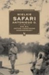 Wielkie safari Antoniego O. : kim był Antoni Ferdynand Ossendowski - Witold Stanisław Michałowski, Michałowski Witold