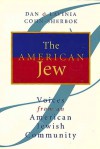 The American Jew: Voices from an American Jewish Community - Dan Cohn-Sherbok, Lavinia Cohn-Sherbok