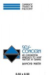 Self-Concern: An Experiential Approach to What Matters in Survival - Raymond Martin