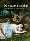 De natuur als atelier: het Franse landschap van Corot tot Cézanne - Laurens d'Albis, Maryline Assante di Panzillo, Marie-Christine Boucher, Dominique Boudou, Isabelle Collet, Jonieke van Es, Dominique Morel, John Sillevis, Nelleke van Maaren, Franz-W. Kaiser, Marie-Noël Rio