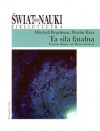 Ta siła fatalna - Martin Rees, Mitchell Begelman