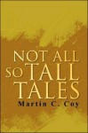 Not All So Tall Tales - Jack Lane