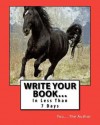 Write Your Book... in Less Than 7 Days - The Village Carpenter, Charles Lee Emerson, Carol Marsh