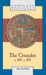 The Crusades, C.1071 C.1291 - Jean Richard, Jean Birrell