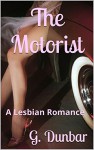 The Motorist: A Lesbian Romance - G. Dunbar