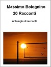 20 Racconti - Massimo Bolognino