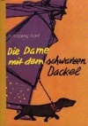 Die Dame mit dem schwarzen Dackel - Wolfgang Ecke