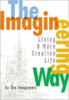 Imagineering Way, The - Walt Disney Company, Imagineers, 