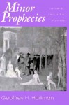 Minor Prophecies: The Literary Essay in the Culture Wars - Geoffrey H. Hartman