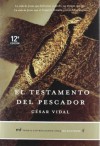 El testamento del pescador (Spanish Edition) - César Vidal