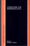 Literature And Homosexuality. (Rodopi Perspectives on Modern Literature) - Michael J. Meyer