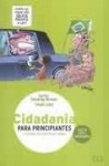 Cidadania para principiantes - CESAR LOBO, Carlos Eduardo Novaes