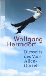 Diesseits des Van-Allen-Gürtels - Wolfgang Herrndorf