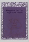 Haggadah For The Vegetarian Family - Roberta Kalechofsky