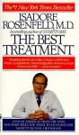 The Best Treatment - Isadore Rosenfeld