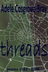 Threads - Adele Cosgrove-Bray