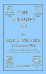 The Memoirs of a Soul Winner: A Christian's Walk - Jim Gillespie