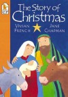 The Story of Christmas - Vivian French, Jane Chapman