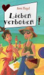 Lieben Verboten! - Sissi Flegel