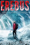 Erebus: An Apocalyptic Thriller - Steven Bird