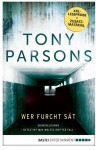 Wer Furcht sät: Detective Max Wolfes dritter Fall. Kriminalroman (DS-Wolfe-Reihe, Band 3) - Tony Parsons