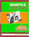 What's a Christian? (Active Bible Curriculum) - Paul Woods