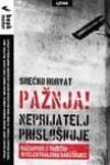 Pažnja! Neprijatelj prisluškuje - Srećko Horvat