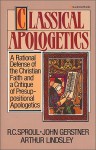 Classical Apologetics - R.C. Sproul, John H. Gerstner