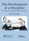 The Development of a Discipline: The History of the Political Studies Association - Wyn Grant