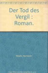 Der Tod des Vergil : Roman. - Hermann Broch