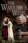 The Warrior's Wife - Denise Domning