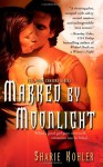 Marked by Moonlight - Sharie Kohler