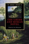 The Cambridge Companion to the Greek and Roman Novel - Tim Whitmarsh