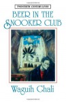 Beer In The Snooker Club - Waguih Ghali