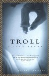 Troll: A Love Story - Herbert Lomas, Johanna Sinisalo