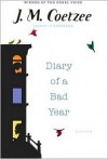 Diary of a Bad Year - J. M. Coetzee