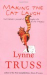 Making the Cat Laugh - Lynne Truss