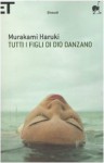 Tutti i figli di Dio danzano - Haruki Murakami, Giorgio Amitrano