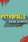 Petropolis - Anya Ulinich