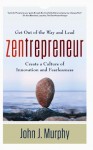 Zentrepreneur - John Murphy