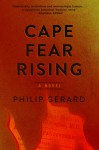 Cape Fear Rising - Philip Gerard