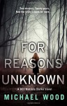 For Reasons Unknown - Michael Wood