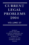 Current Legal Problems 2004: Volume 57 - Jane Holder