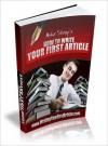 How to Write Your First Article. - Lou Diamond