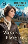 Wings of Promise (Alaskan Skies Book #2): A Novel - Bonnie Leon