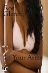 In Your Arms - Roy Glenn